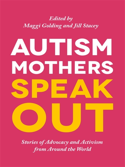 Title details for Autism Mothers Speak Out by Margaret Golding - Available